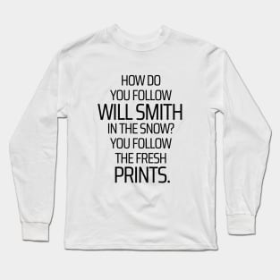 Will Smiths Fresh Prints Long Sleeve T-Shirt